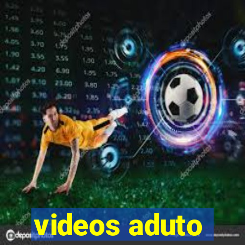 videos aduto